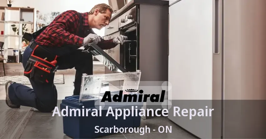 Admiral Appliance Repair Scarborough - ON