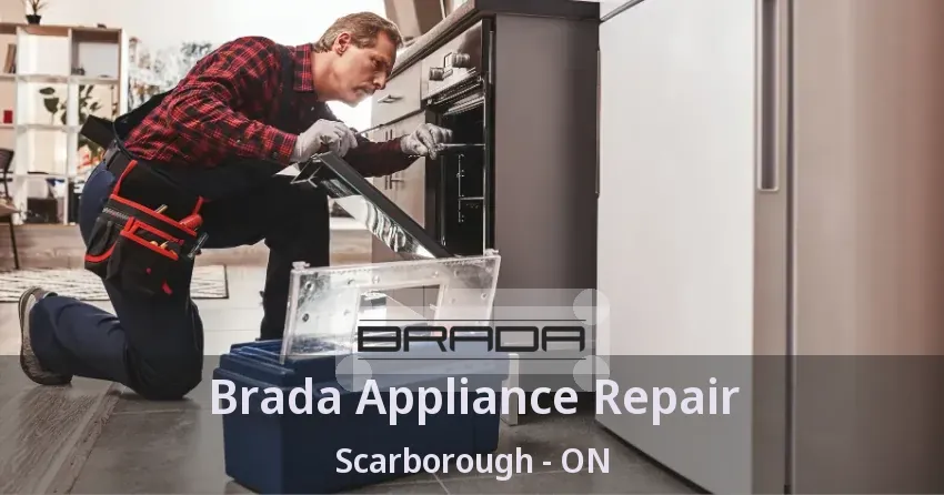 Brada Appliance Repair Scarborough - ON