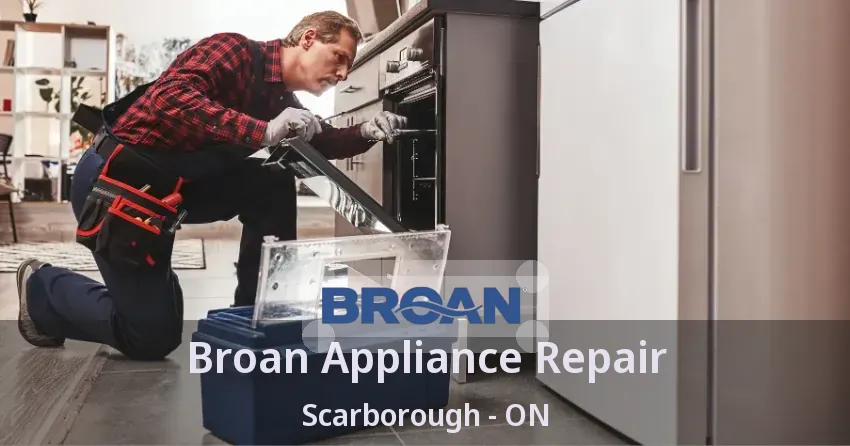 Broan Appliance Repair Scarborough - ON