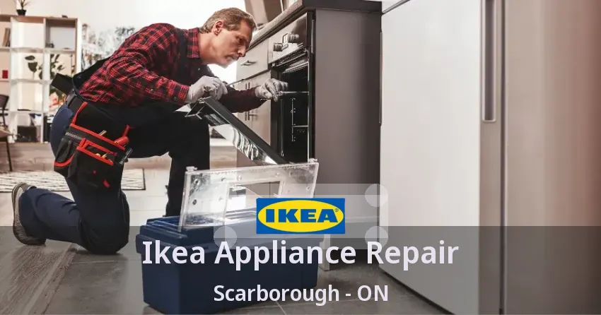Ikea Appliance Repair Scarborough - ON