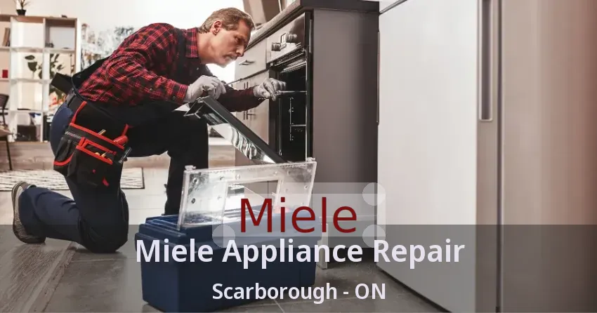 Miele Appliance Repair Scarborough - ON