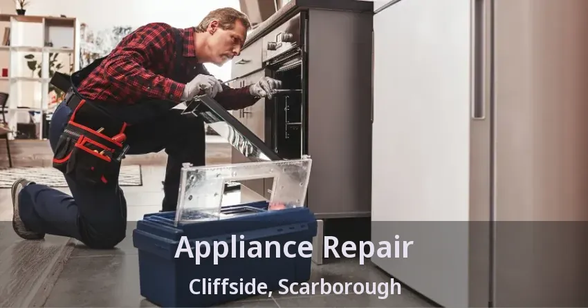 Appliance Repair Cliffside, Scarborough - ON