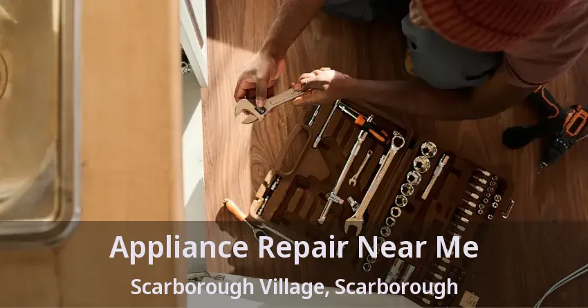 Appliance Repair Near Me Scarborough Village, Scarborough - ON