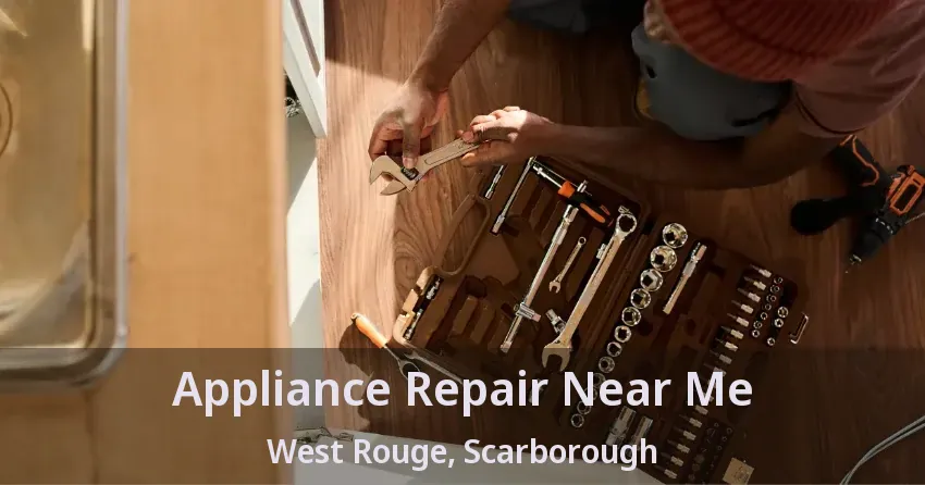 Appliance Repair Near Me West Rouge, Scarborough - ON