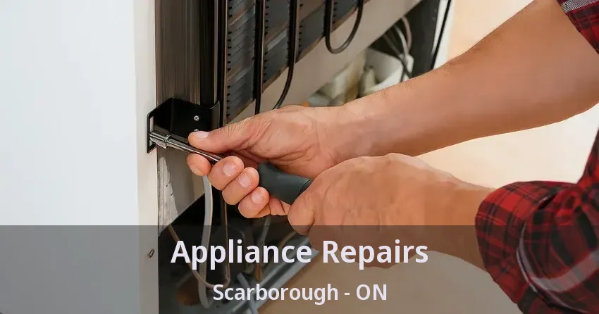 Appliance Repairs Scarborough - ON