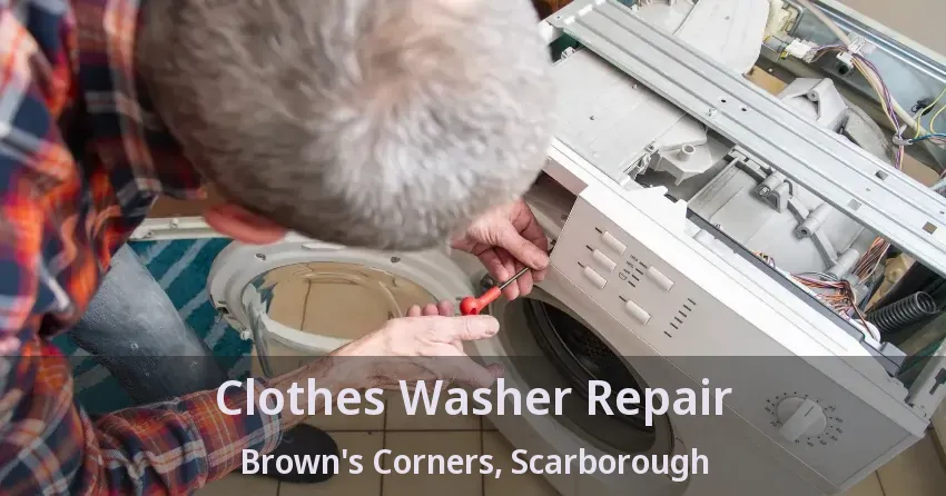Clothes Washer Repair Brown's Corners, Scarborough - ON