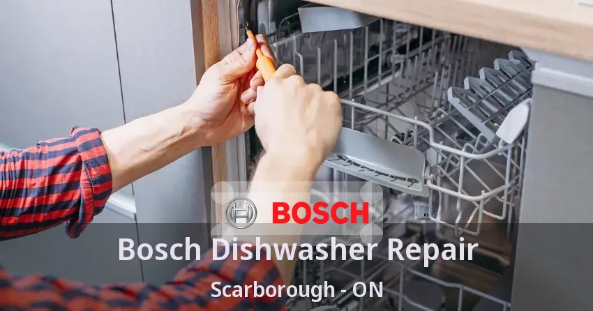 Bosch Dishwasher Repair Scarborough - ON