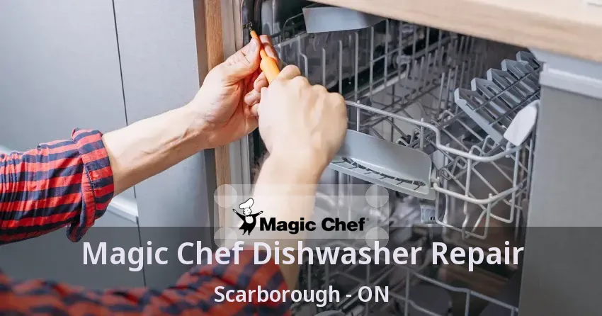 Magic Chef Dishwasher Repair Scarborough - ON