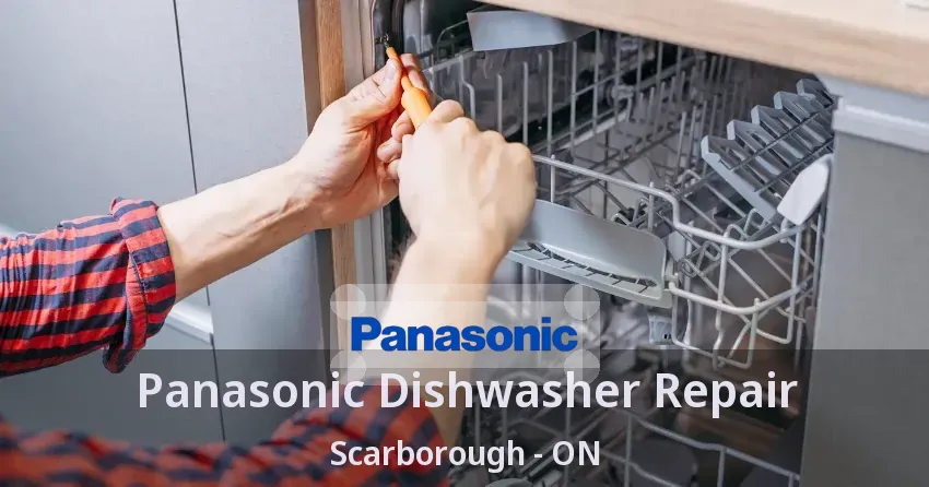 Panasonic Dishwasher Repair Scarborough - ON