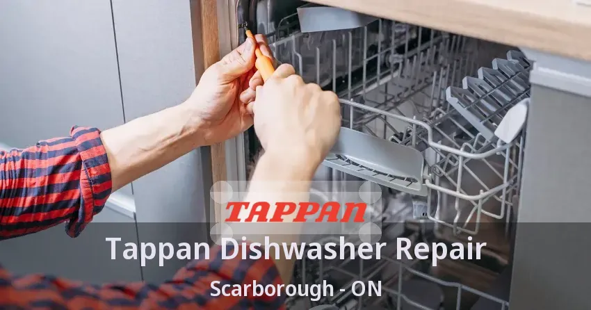 Tappan Dishwasher Repair Scarborough - ON