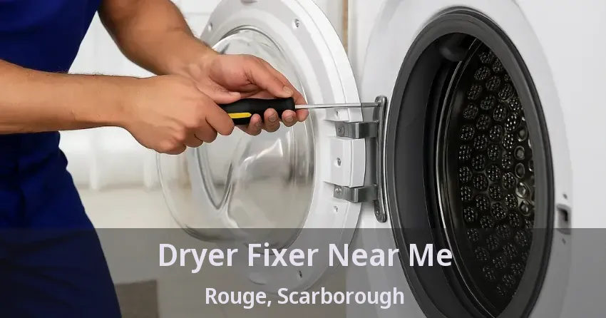 Dryer Fixer Near Me Rouge, Scarborough - ON