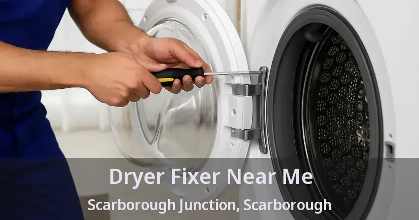 Dryer Fixer Near Me Scarborough Junction, Scarborough - ON