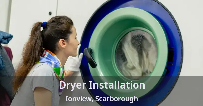 Dryer Installation Ionview, Scarborough - ON