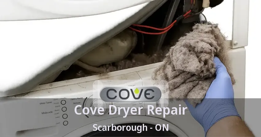 Cove Dryer Repair Scarborough - ON
