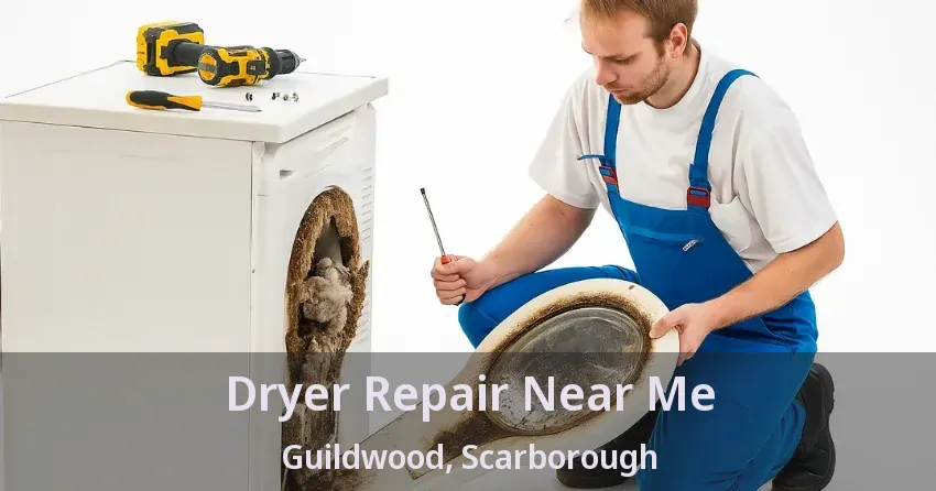 Dryer Repair Near Me Guildwood, Scarborough - ON