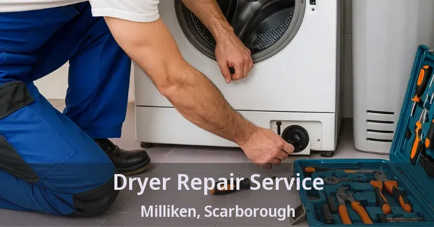 Dryer Repair Service Milliken, Scarborough - ON