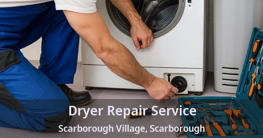 Dryer Repair Service Scarborough Village, Scarborough - ON