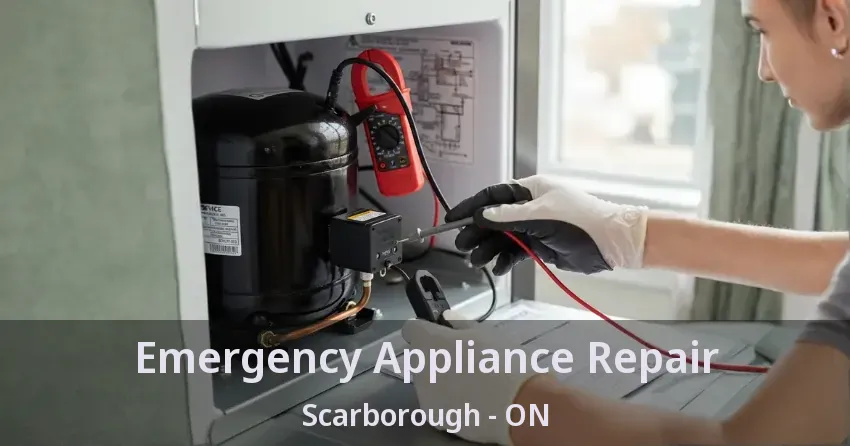 Emergency Appliance Repair Scarborough - ON