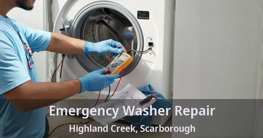 Emergency Washer Repair Highland Creek, Scarborough - ON
