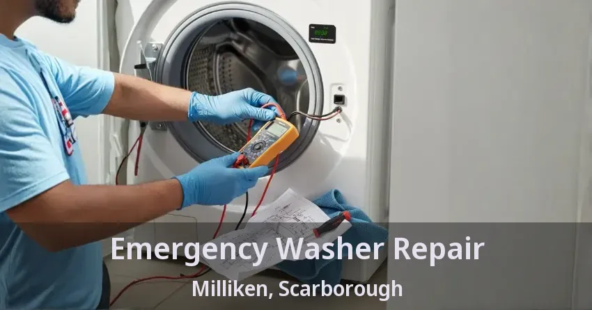 Emergency Washer Repair Milliken, Scarborough - ON