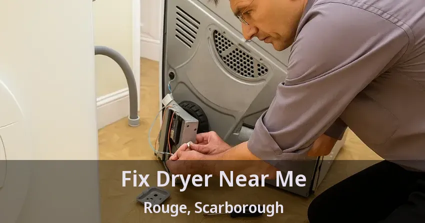Fix Dryer Near Me Rouge, Scarborough - ON