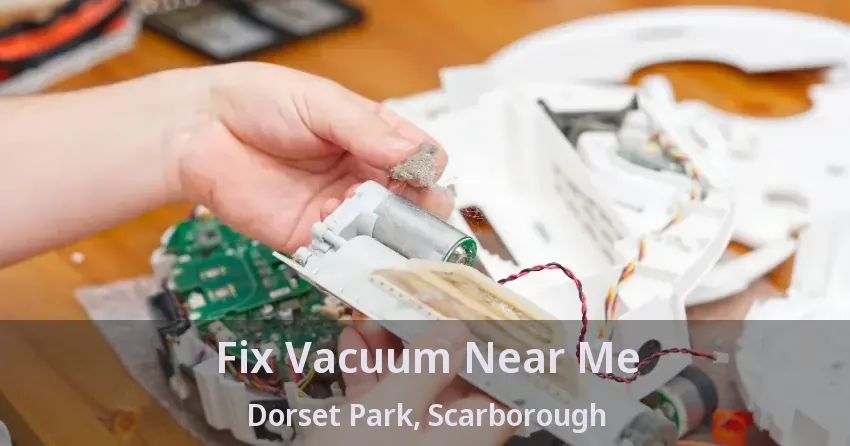 Fix Vacuum Near Me Dorset Park, Scarborough - ON