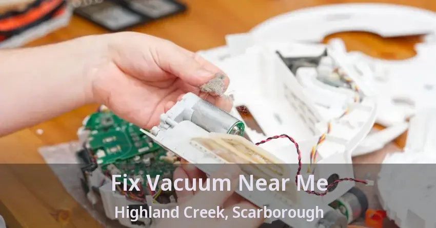 Fix Vacuum Near Me Highland Creek, Scarborough - ON