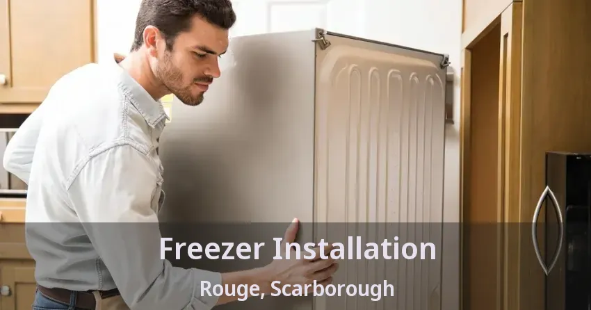 Freezer Installation Rouge, Scarborough - ON