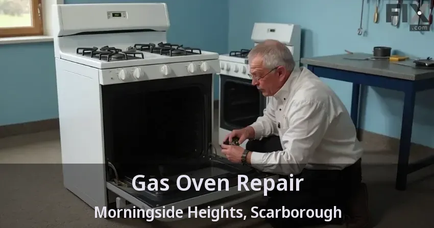 Gas Oven Repair Morningside Heights, Scarborough - ON