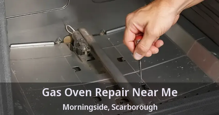 Gas Oven Repair Near Me Morningside, Scarborough - ON