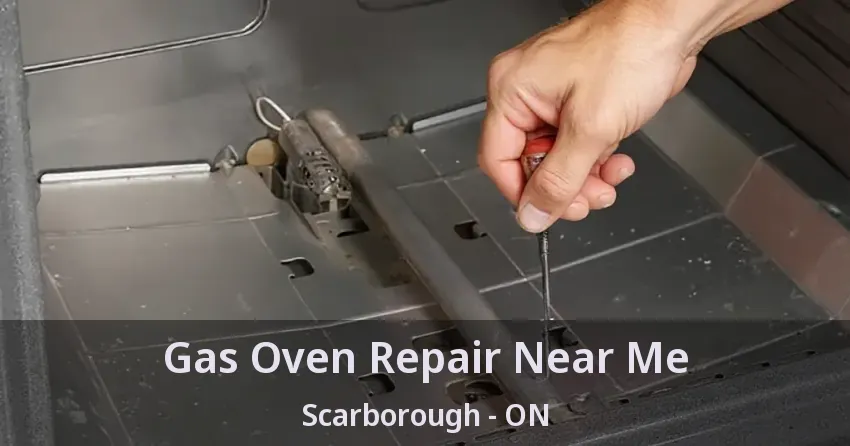 Gas Oven Repair Near Me Scarborough - ON