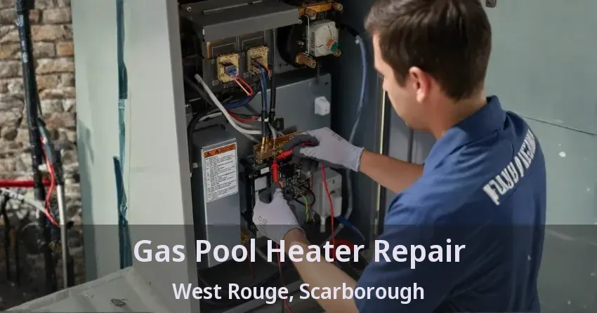 Gas Pool Heater Repair West Rouge, Scarborough - ON