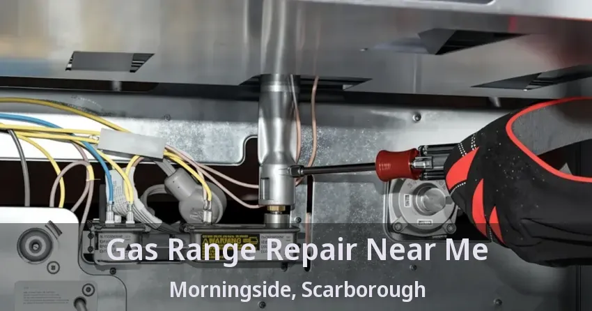 Gas Range Repair Near Me Morningside, Scarborough - ON