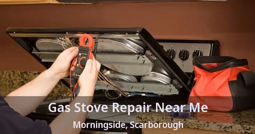 Gas Stove Repair Near Me Morningside, Scarborough - ON