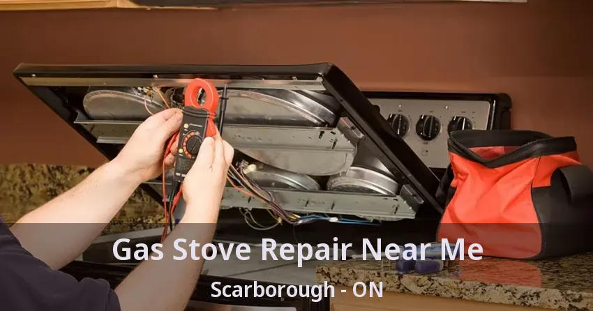 Gas Stove Repair Near Me Scarborough - ON