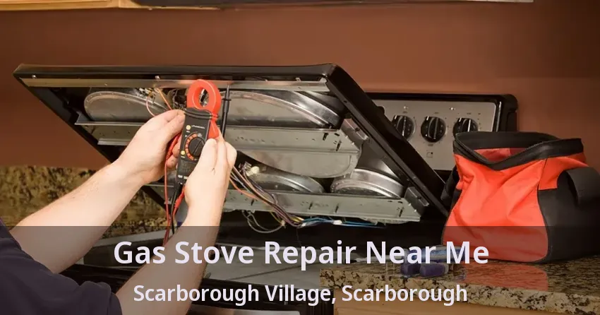 Gas Stove Repair Near Me Scarborough Village, Scarborough - ON