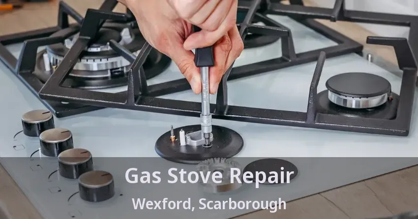 Gas Stove Repair Wexford, Scarborough - ON