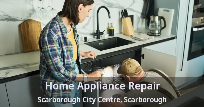 Home Appliance Repair Scarborough City Centre, Scarborough - ON