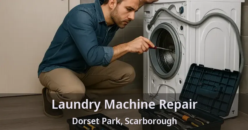 Laundry Machine Repair Dorset Park, Scarborough - ON