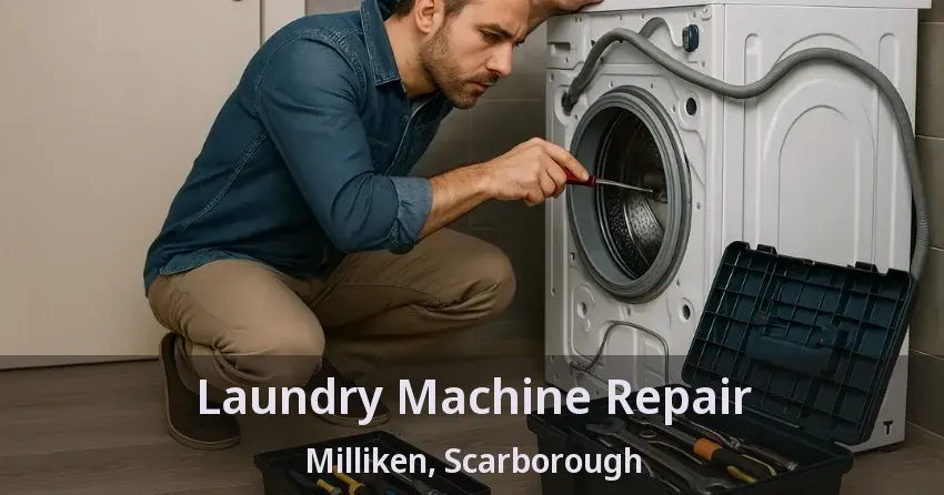 Laundry Machine Repair Milliken, Scarborough - ON