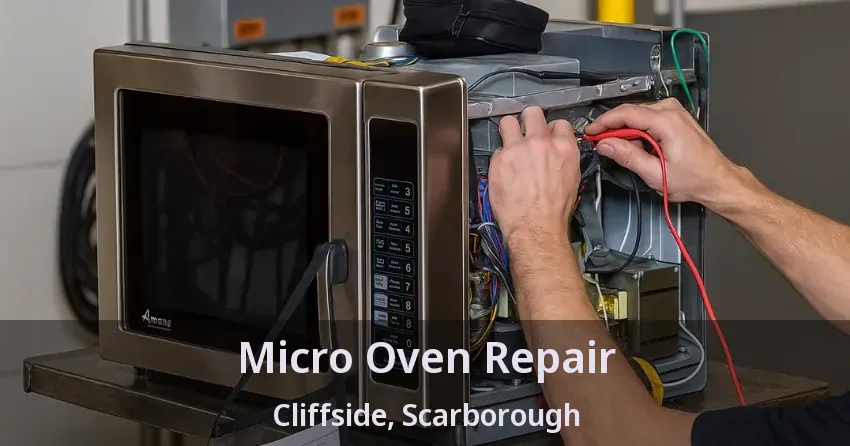 Micro Oven Repair Cliffside, Scarborough - ON