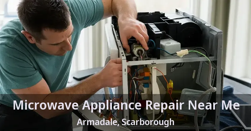 Microwave Appliance Repair Near Me Armadale, Scarborough - ON