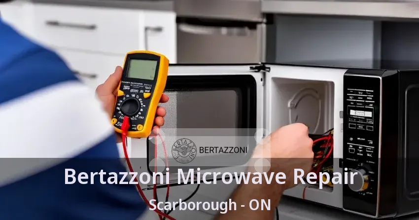 Bertazzoni Microwave Repair Scarborough - ON