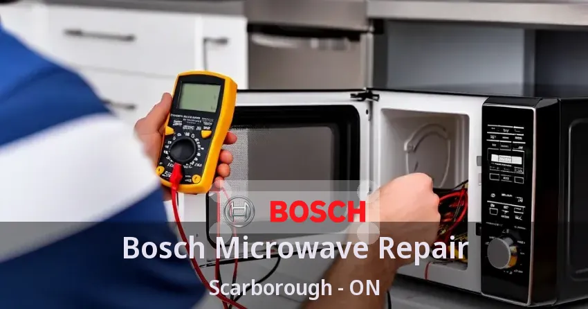 Bosch Microwave Repair Scarborough - ON