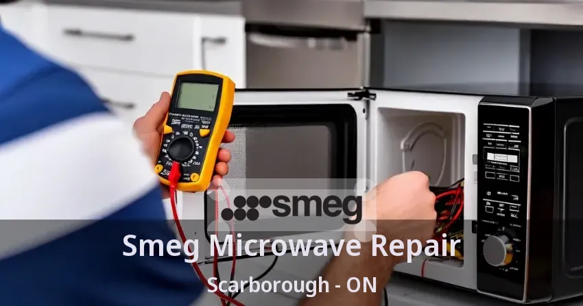 Smeg Microwave Repair Scarborough - ON