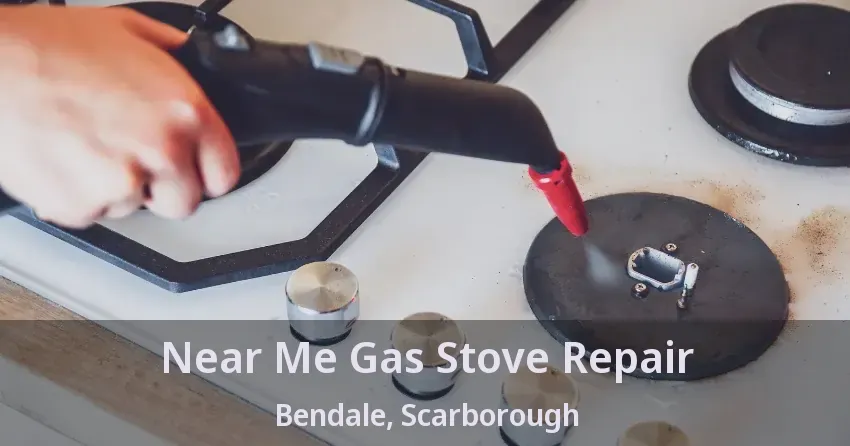 Near Me Gas Stove Repair Bendale, Scarborough - ON