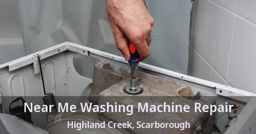 Near Me Washing Machine Repair Highland Creek, Scarborough - ON