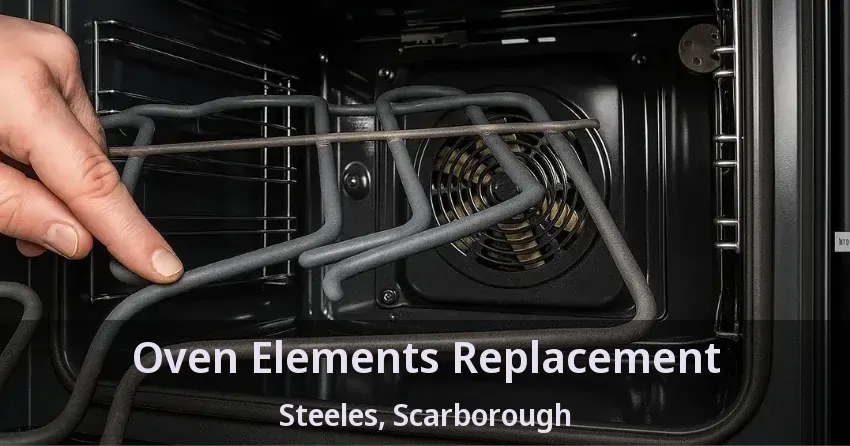 Oven Elements Replacement Steeles, Scarborough - ON