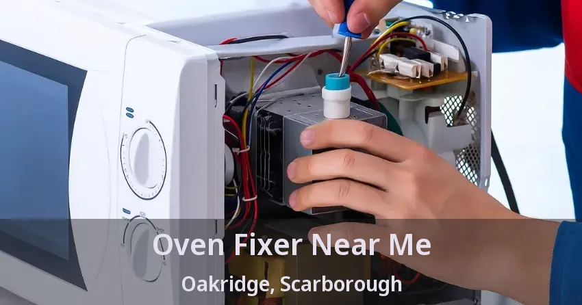 Oven Fixer Near Me Oakridge, Scarborough - ON