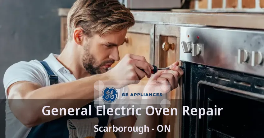 General Electric Oven Repair Scarborough - ON